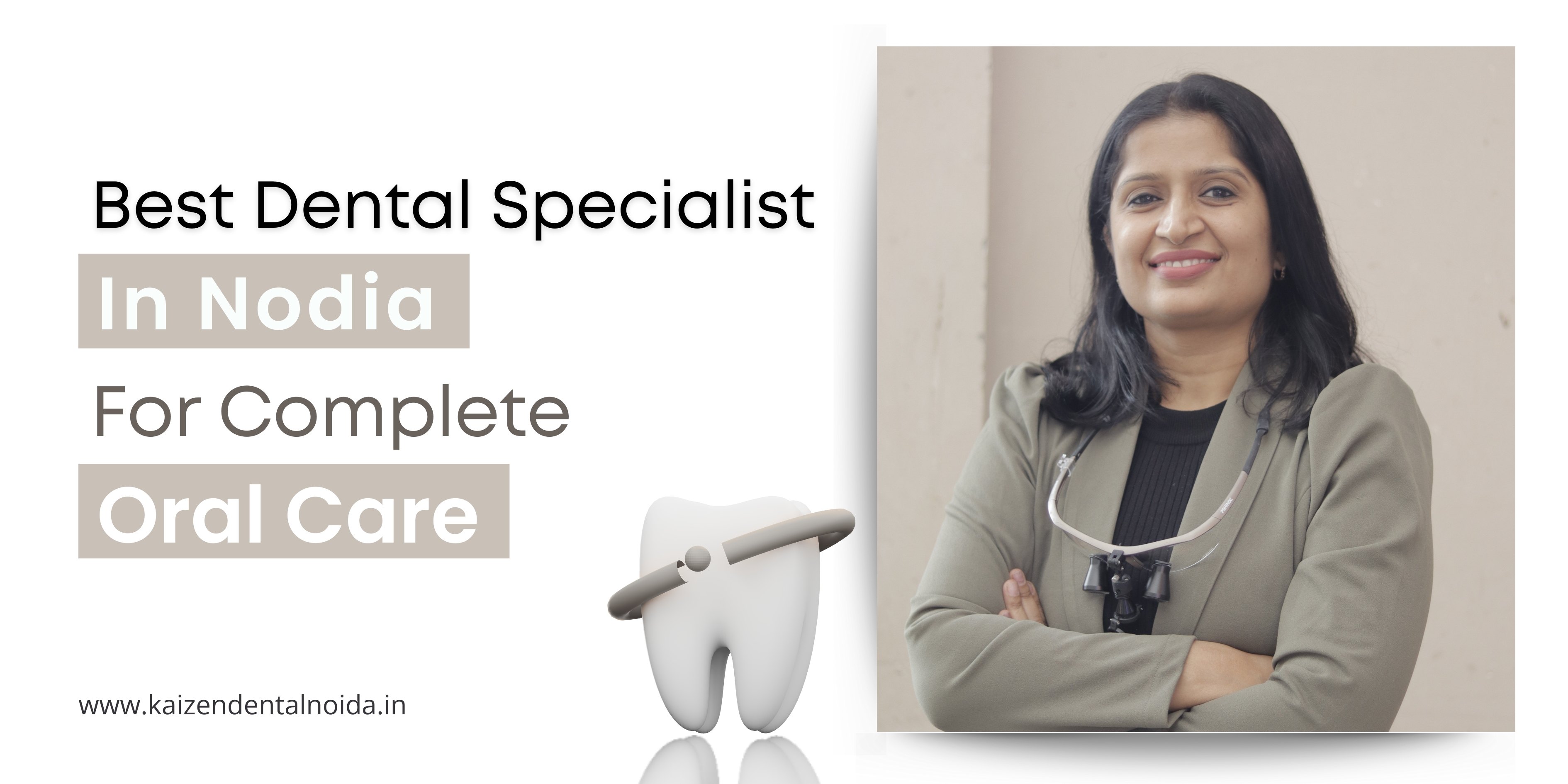 best-dental-specialist-in-noida-kaizen-dental
