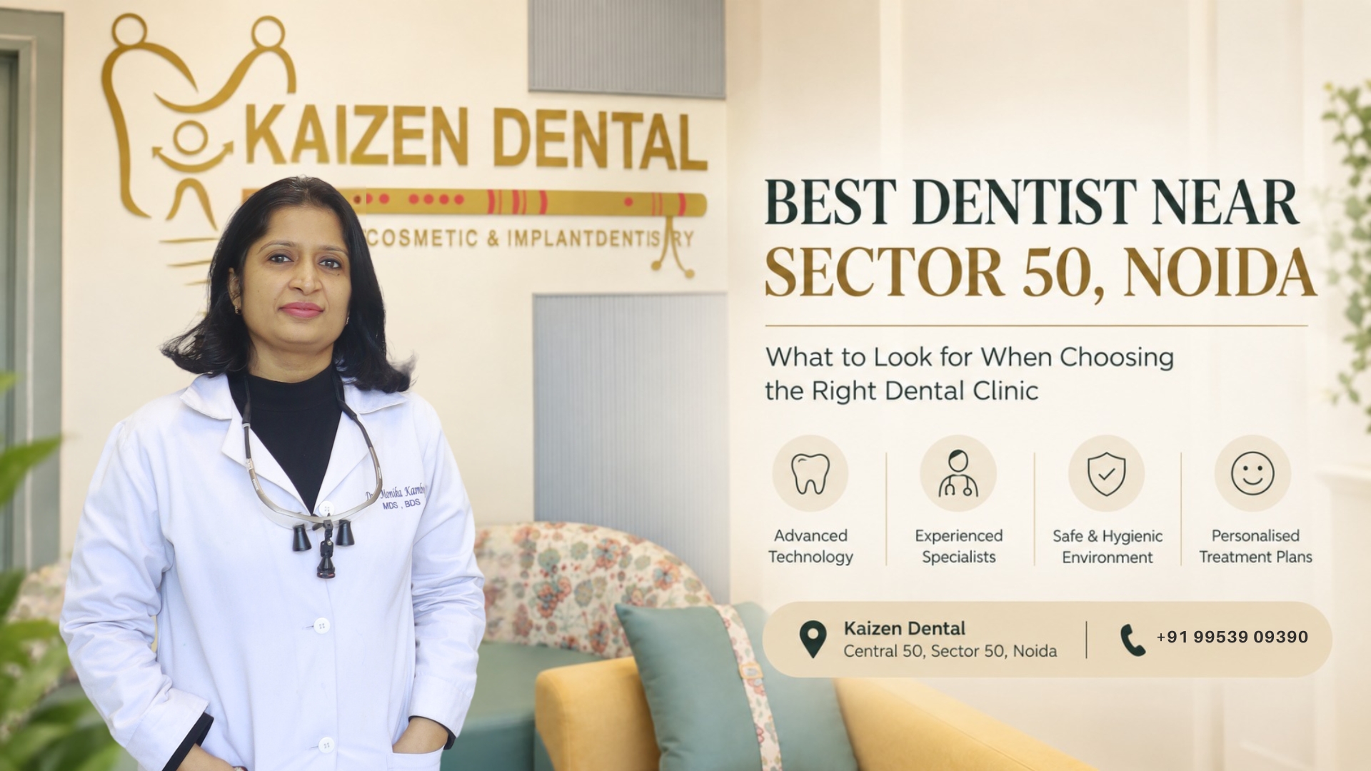 best-dentist-near-Sector-50-Noida-dental-clinic-guide-Kaizen-Dental-Central-50-Mall-specialist-care